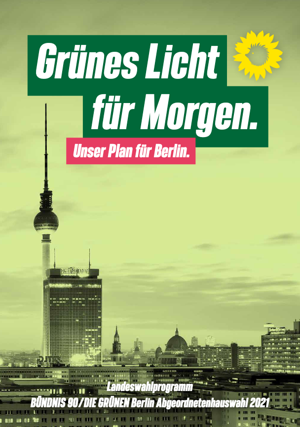 Wahlprogramm: "Grünes Licht für Morgen. Unser Plan für Berlin."