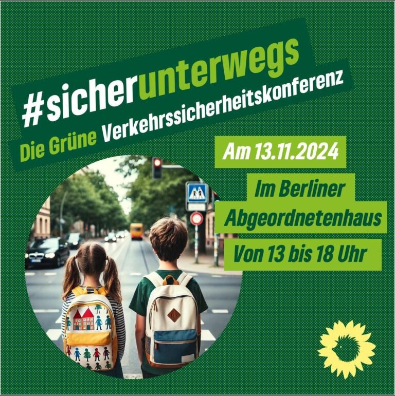 Grüne Verkehrssicherheitskonferenz #sicherunterwegs