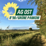 Ein Sharepic: Foto einer Wiesenlandschaft mit einem Feldweg, in der Entfernung eine solitäre Eiche. Dazu der Text "AG Ost. B’90/GRÜNE Pankow" und der Sonnenigel als Logo von B’90/GRÜNE in Berlin.