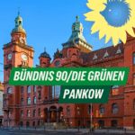 Das Rathaus Pankow, davor der Text :"BÜNDNIS 90/DIE GRÜNEN – Pankow"