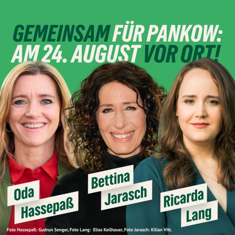 Gemeinsam für Pankow: Ricarda Lang, Bettina Jarasch und Oda Hassepaß